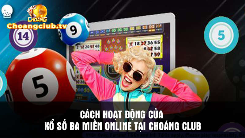 Cách hoạt động của xổ số Bắc Trung Nam tại Choáng